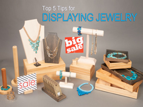 Top 5 Tips for Displaying Jewelry